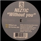 Neztic - Without You